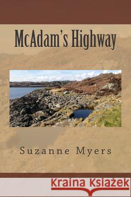 McAdam's Highway MS Suzanne Myers 9781494401818 Createspace - książka