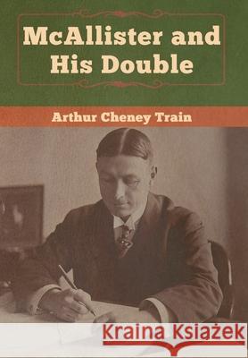 McAllister and His Double Arthur Cheney Train 9781647990107 Bibliotech Press - książka