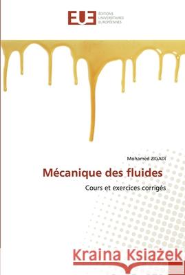 Mécanique des fluides Zigadi, Mohamed 9786202532631 Éditions universitaires européennes - książka