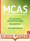 MCAS - Mastzell-Aktivierungs-Syndrom Chen, Nina 9783432117478 Trias