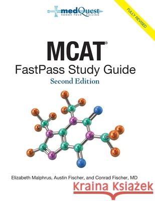 MCAT FastPass Study Guide, 2nd edition Austin Fischer Conrad Fische Elizabeth Malphrus 9781080159864 Independently Published - książka
