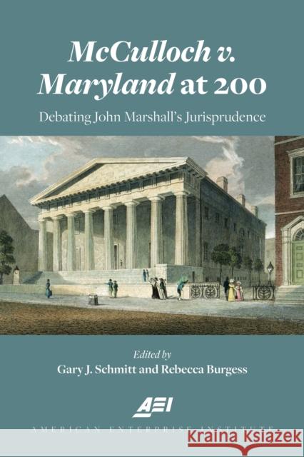 McCulloch v. Maryland at 200: Debating John Marshall's Jurisprudence Schmitt, Gary 9780844750279 Rowman & Littlefield Publishers - książka