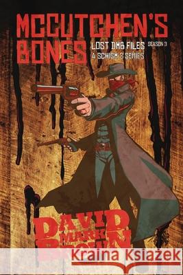 McCutchen's Bones: A Pulpy Action Series from the Schism 8 World David Mark Brown 9781947655683 Fiction Vortex, Inc. - książka