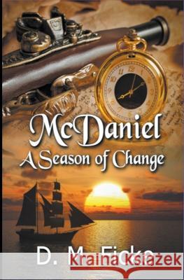 McDaniel: A Season of Change D M Ficke 9798215016619 D. M. Ficke - książka