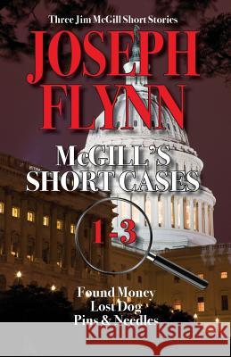 McGill's Short Cases 1-3 Joseph Flynn 9780990841289 Stray Dog Press - książka