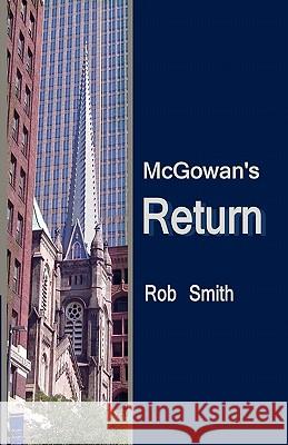 McGowan's Return Rob Smith 9780983306900 Drinian Press - książka