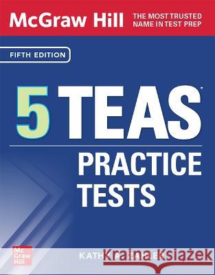 McGraw Hill 5 Teas Practice Tests, Fifth Edition Kathy Zahler 9781265530778 McGraw-Hill Companies - książka