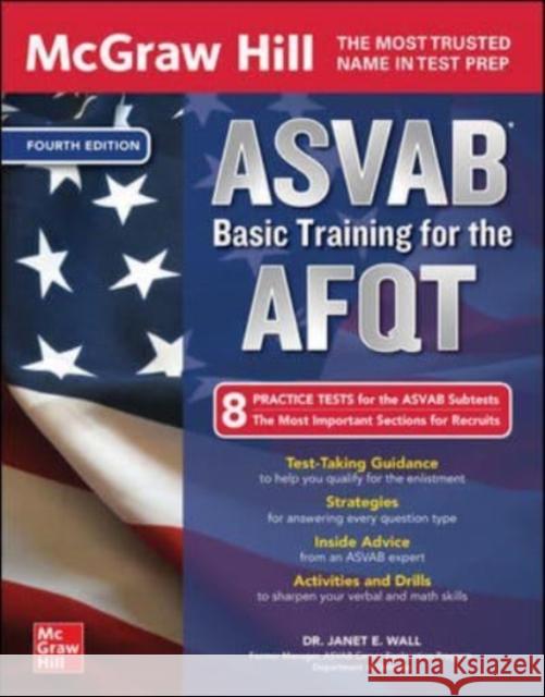 McGraw Hill ASVAB Basic Training for the Afqt, Fourth Edition Janet Wall 9781264274864 McGraw-Hill Education - książka