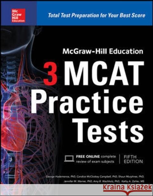 McGraw-Hill Education 3 MCAT Practice Tests, Third Edition George Hademenos 9781259859625 McGraw-Hill Education - książka