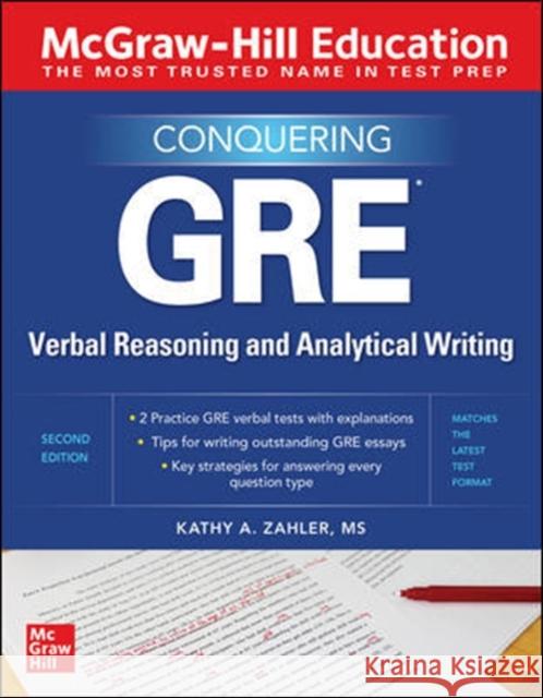 McGraw-Hill Education Conquering GRE Verbal Reasoning and Analytical Writing, Second Edition Zahler, Kathy 9781260462531 McGraw-Hill Education - książka