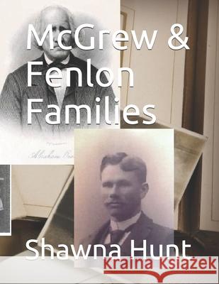 McGrew & Fenlon Families Shawna Hunt 9781686902413 Independently Published - książka