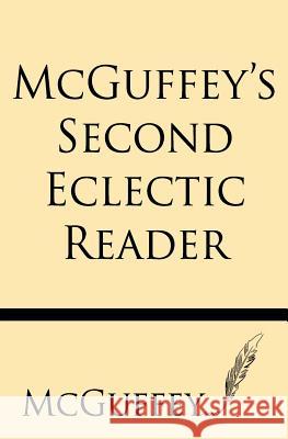 McGuffey's Second Eclectic Reader McGuffey 9781628451986 Windham Press - książka