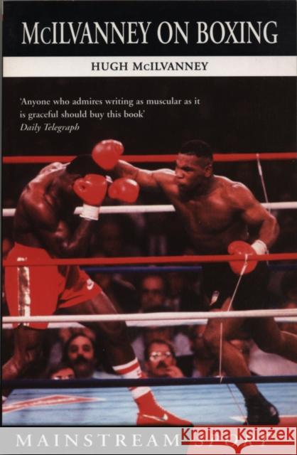 McIlvanney On Boxing Hugh Mcilvanney 9781840186055 MAINSTREAM PUBLISHING - książka