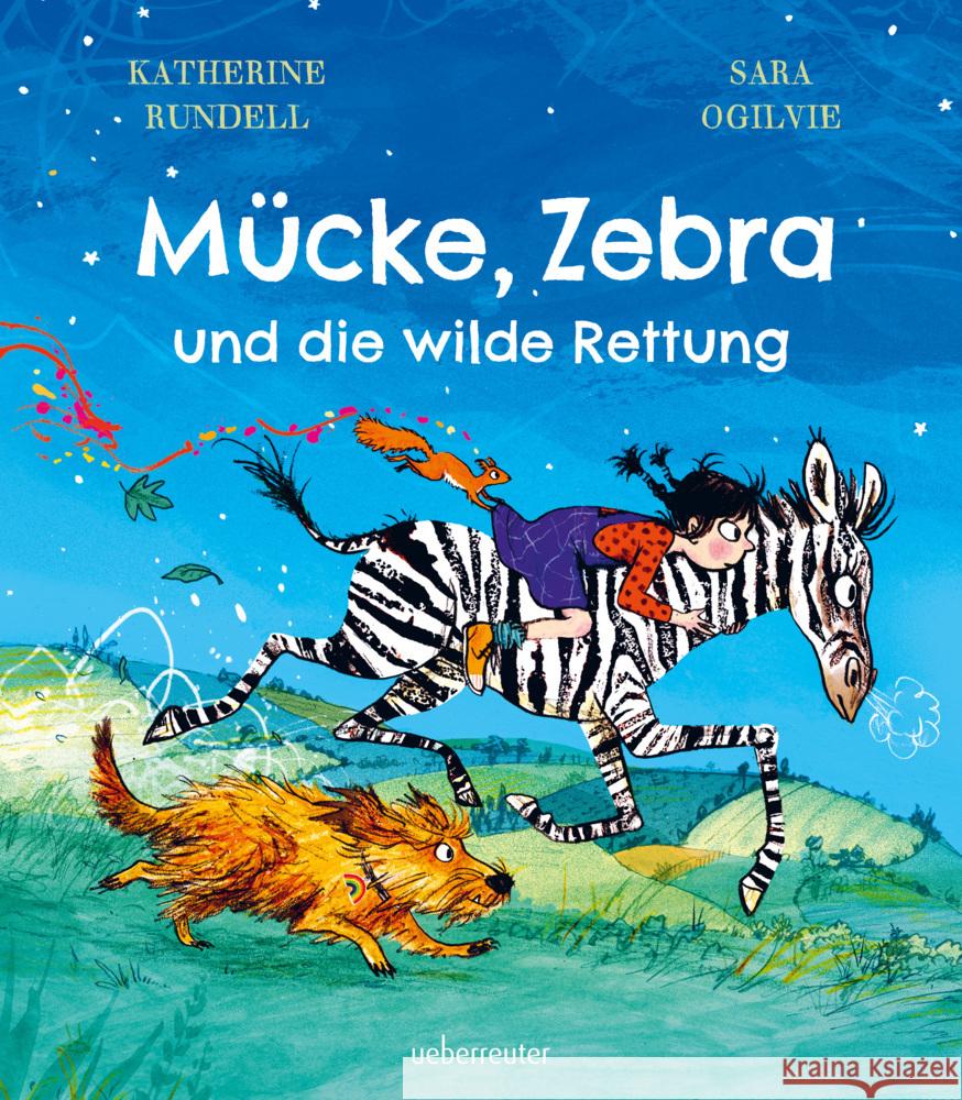 Mücke, Zebra und die wilde Rettung Rundell, Katherine 9783764152574 Ueberreuter - książka
