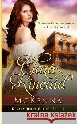 McKenna Clara Kincaid 9781533677006 Createspace Independent Publishing Platform - książka