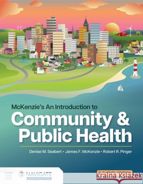 McKenzie's an Introduction to Community & Public Health Robert R. Pinger 9781284299847 Jones & Bartlett Publishers - książka