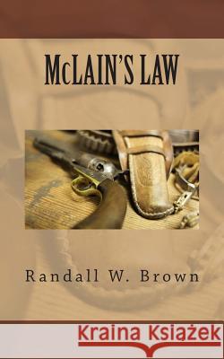 McLain's Law Randall W. Brown 9781482684513 Createspace - książka