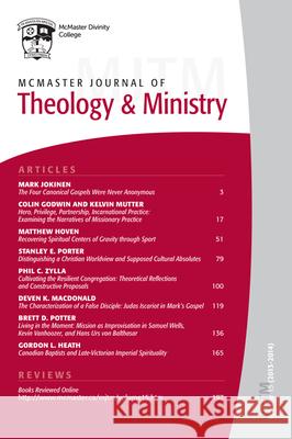 McMaster Journal of Theology and Ministry: Volume 15, 2013-2014 Lois Dow 9781498221009 Pickwick Publications - książka