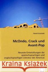 McOndo, Crack und Avant-Pop : Neueste Entwicklungen der spanischsprachigen und englischsprachigen Literatur der Americas Graziadei, Daniel 9783639055306 VDM Verlag Dr. Müller - książka