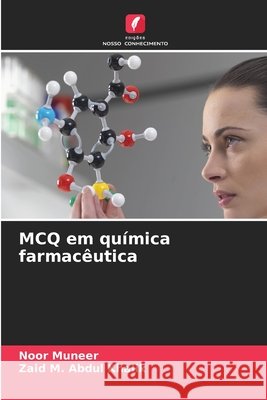 MCQ em química farmacêutica Muneer, Noor, M. Abdul Khalik, Zaid 9786202435499 Edições Nosso Conhecimento - książka
