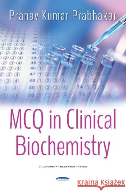 MCQ in Clinical Biochemistry Pranav Kumar Prabhakar 9781536161748 Nova Science Publishers Inc (RJ) - książka