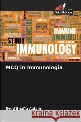 MCQ in Immunologia Syed Shafi 9786205607237 Edizioni Sapienza - książka