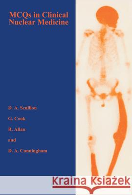 McQs in Clinical Nuclear Medicine Allan, Rosie 9789057021091 TAYLOR & FRANCIS LTD - książka