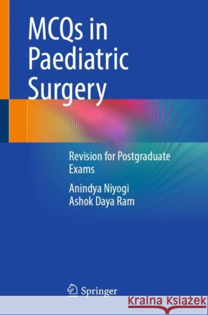 McQs in Paediatric Surgery: Revision for Postgraduate Exams Anindya Niyogi Ashok Daya Ram 9783031941238 Springer - książka