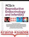 MCQs in Reproductive Endocrinology and Infertility Rashmi Vohra   9789389776751 Jaypee Brothers Medical Publishers