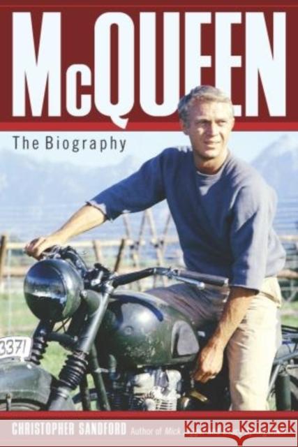 McQueen: The Biography Sandford, Christopher 9780878333073 Taylor Trade Publishing - książka