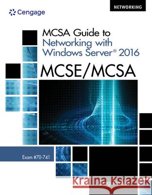 McSa Guide to Networking with Windows Server 2016, Exam 70-741 Greg (Yavapai College) Tomsho 9781337400787 Cengage Learning - książka