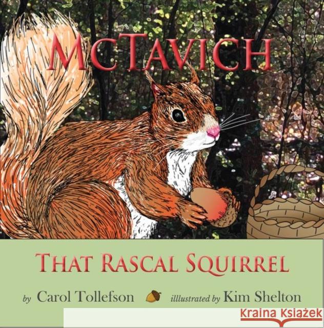 McTavish: That Rascal Squirrel Carol Tollefson 9781622881017 Stephen F. Austin University Press - książka