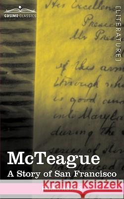 McTeague: A Story of San Francisco Frank Norris 9781605209173 Cosimo Classics - książka