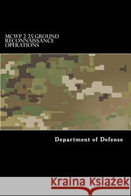 MCWP 2-25 Ground Reconnaissance Operations Anderson, Taylor 9781548311025 Createspace Independent Publishing Platform - książka