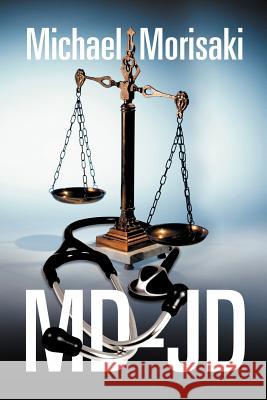 MD-Jd Michael Morisaki 9781465306517 Xlibris Corporation - książka
