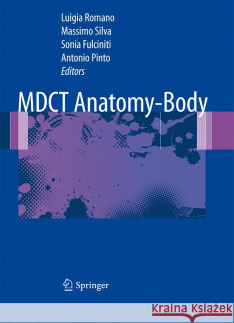 Mdct Anatomy - Body Romano, Luigia 9788847018778 Springer - książka