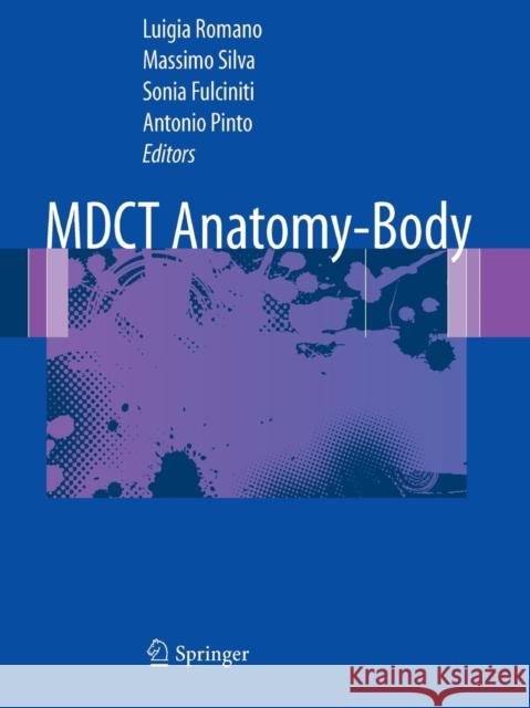 Mdct Anatomy - Body Romano, Luigia 9788847058187 Springer - książka