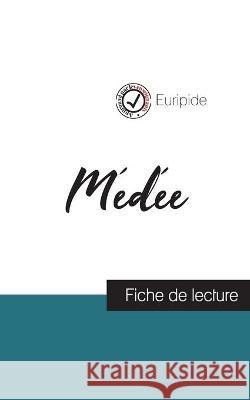 Médée de Euripide (fiche de lecture et analyse complète de l'oeuvre) Euripide 9782759310739 Comprendre La Litterature - książka