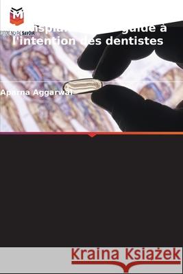 Médecine de transplantation : guide à l'intention des dentistes Aggarwal, Aparna 9786209114816 Editions Notre Savoir - książka