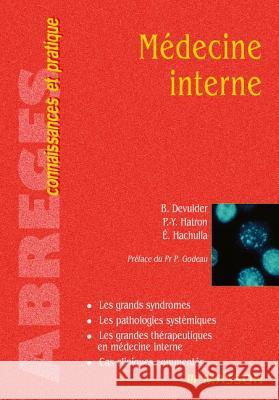 Médecine interne Devulder, Bernard, Hatron, Pierre-Yves, Hachulla, Éric 9782294730993  - książka