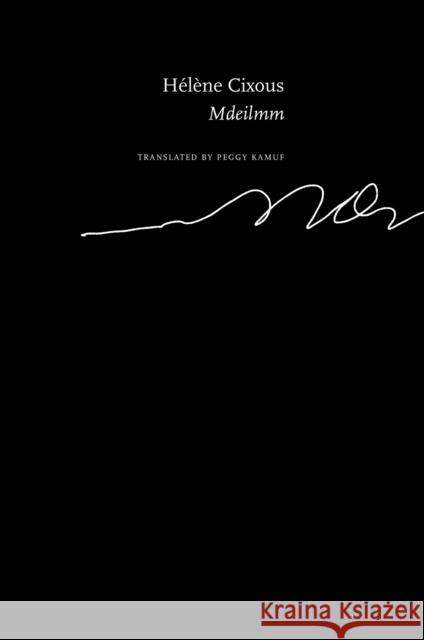 Mdeilmm Helene Cixous 9781803094892 Seagull Books London Ltd - książka