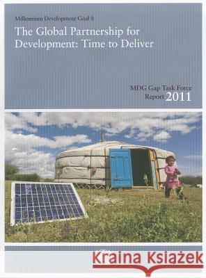 MDG Gap Task Force Report 2011 : The Global Partnership for Development - Time to Deliver United Nations: Department of Economic a   9789211012453 United Nations - książka