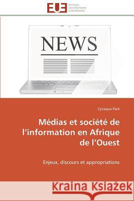 Médias Et Société de L Information En Afrique de L Ouest Pare-C 9783841782793 Editions Universitaires Europeennes - książka