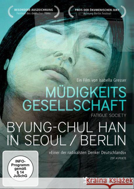 Müdigkeitsgesellschaft - Byung-Chul Han in Seoul/Berlin, DVD : Fatigue Society Han, Byung-Chul; Gresser, Isabella 9783848880164 absolut - książka