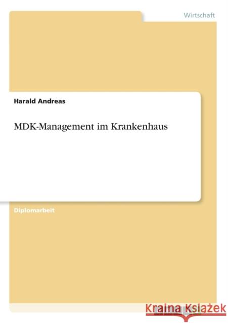 MDK-Management im Krankenhaus Harald Andreas 9783656379324 Grin Verlag - książka