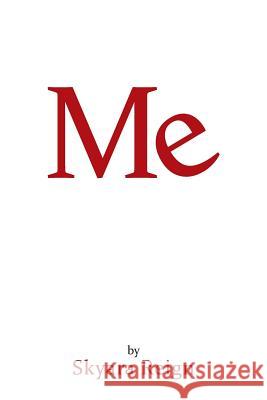 Me Skyara Reign 9781504306928 Balboa Press Australia - książka