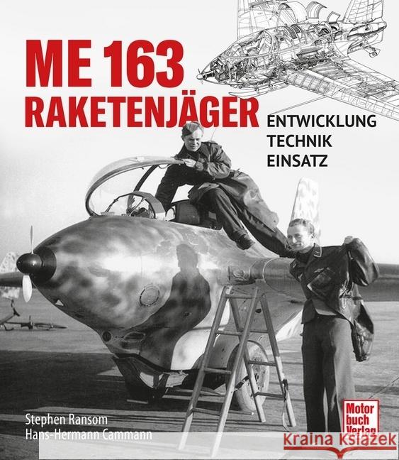 Me 163 - Raketenjäger Ransom, Stephen, Cammann, Hans-Hermann 9783613045712 Motorbuch Verlag - książka