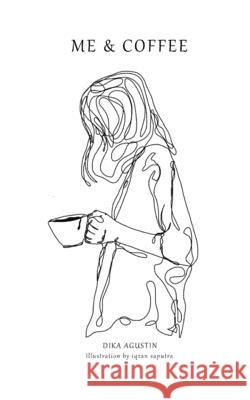 Me & Coffee Iqzan Saputra Dika Agustin  9798635064573 Independently Published - książka