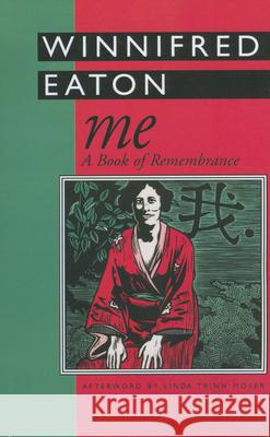 Me: A Book of Remembrance Eaton, Winnifred 9780878059928 University Press of Mississippi - książka