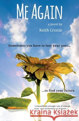 Me Again Keith Cronin 9781536960754 Createspace Independent Publishing Platform - książka